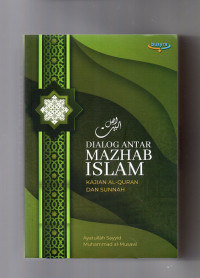 Dialog antar Mazhab Islam Kajian Al-Quran dan Sunnah