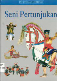Indonesian Heritage :Seni Pertunjukan Jil.8