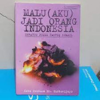 Image of Malu (aku) jadi orang indonesia