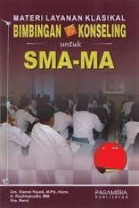 Image of Materi Layanan klasikal Bimbingan & Konseling untuk SMA-MA
