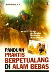 Panduan Praktis Berpetualang di Alam Bebas