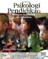 Image of Psikologi Pendidikan :Membantu Siswa Tumbuh dan Berkembang (jilid 1)