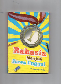 Rahasia menjadi siswa unggulan