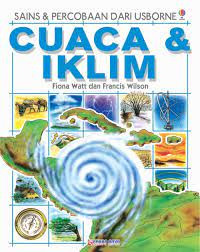 Sains & Percobaan Dari Usborne:Cuaca & Iklim