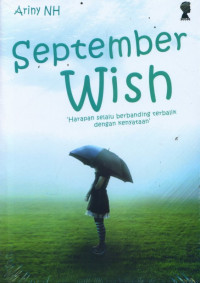 Image of September Wish Harapan Selalu Berbanding Terbalik Dengan Kenyataan
