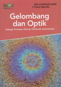 Image of Seri Olimpiade Sains Fisika SMA/MA :Gelombang dan Optik