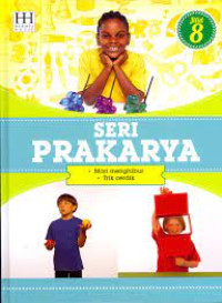 Seri prakarya 8 : mari menghibur trik cerdik